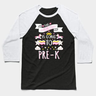 This Princess Is Going To Pre K Back To School Baseball T-Shirt